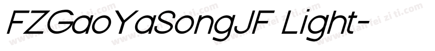 FZGaoYaSongJF Light字体转换